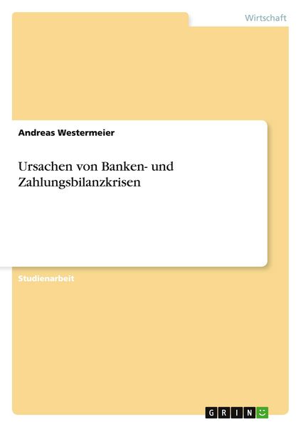 Produktbild: Ursachen von Banken- und Zahlungsbilanzkrisen