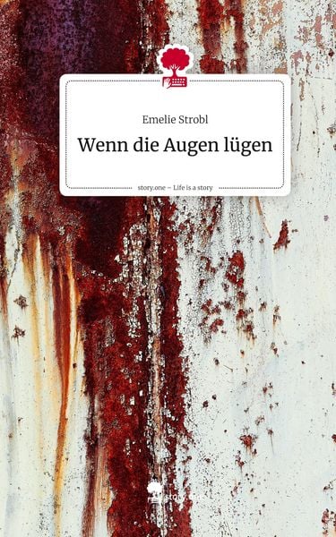Produktbild: Wenn die Augen l&uuml;gen. Life is a Story - story.one