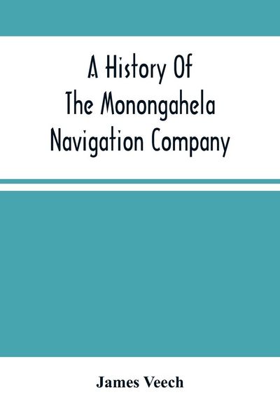 Produktbild: A History Of The Monongahela Navigation Company