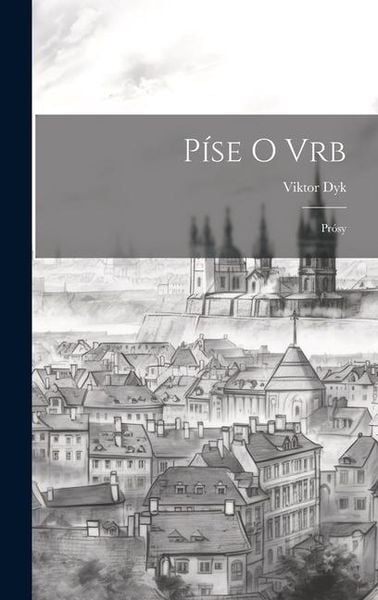 Produktbild: P&iacute;se o vrb; pr&oacute;sy