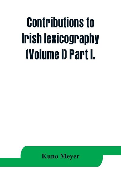 Produktbild: Contributions to Irish lexicography (Volume I) Part I.