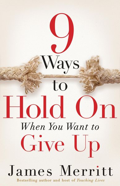 Produktbild: 9 Ways to Hold On When You Want to Give Up