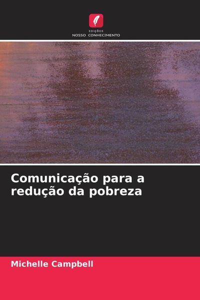 Produktbild: Comunica&ccedil;&atilde;o para a redu&ccedil;&atilde;o da pobreza