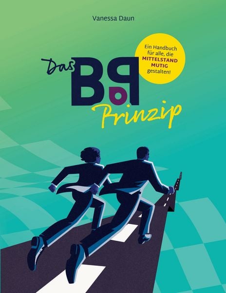 Das BoP-Prinzip, Taschenbuch von Vanessa Daun , Lena Modrow, BoD – Books on Demand, 9783695135318