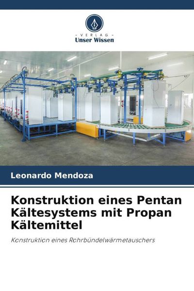 Produktbild: Konstruktion eines Pentan K&auml;ltesystems mit Propan K&auml;ltemittel
