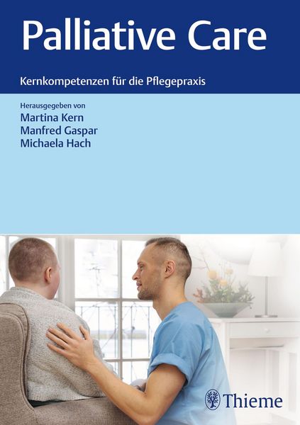 Produktbild: Palliative Care: Kernkompetenzen f&uuml;r die Pflegepraxis