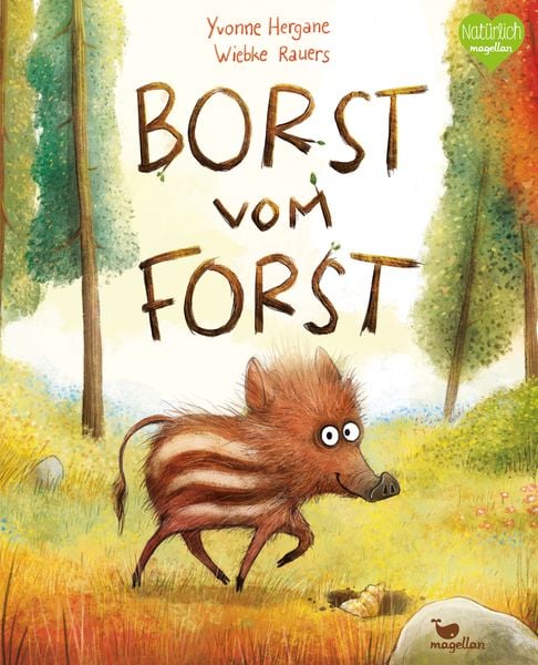 Borst vom Forst, Gebundene Ausgabe von Yvonne Hergane, Magellan, 978-3-7348-2035-9
