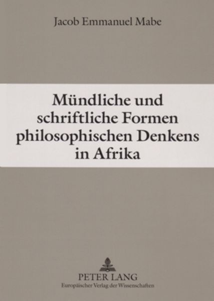 Produktbild: M&uuml;ndliche und schriftliche Formen philosophischen Denkens in Afrika