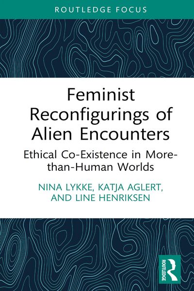 Produktbild: Feminist Reconfigurings of Alien Encounters