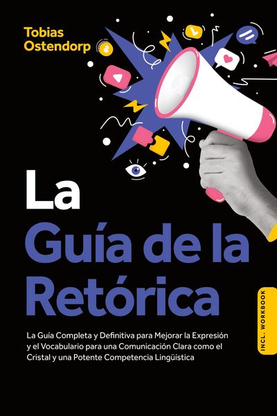 Produktbild: Ostendorp, T: Gu&iacute;a de la Ret&oacute;rica: La Gu&iacute;a Completa y Defini