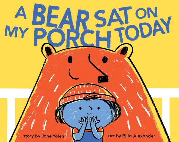Produktbild: A Bear Sat on My Porch Today