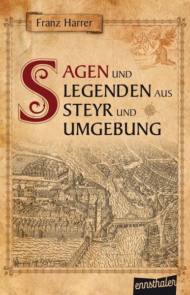 Produktbild: Sagen und Legenden aus Steyr und Umgebung