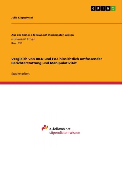 Produktbild: Vergleich von BILD und FAZ hinsichtlich umfassender Berichterstattung und Manipulativit&auml;t