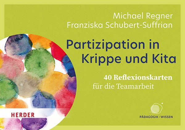 Produktbild: Partizipation in Krippe und Kita. 40 Reflexionskarten f&uuml;r die Teamarbeit