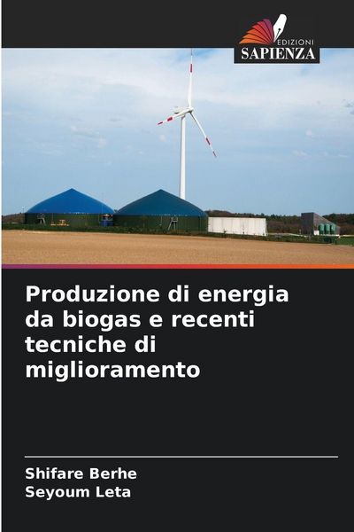 Produktbild: Produzione di energia da biogas e recenti tecniche di miglioramento