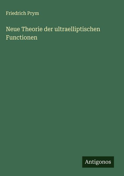 Produktbild: Neue Theorie der ultraelliptischen Functionen
