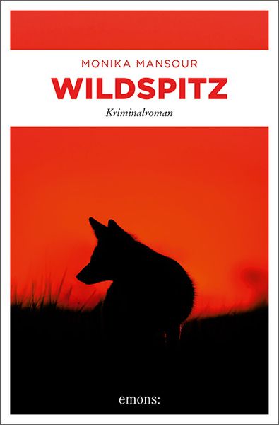 Wildspitz, Taschenbuch von Monika Mansour, Emons Verlag, 978-3-7408-0932-4