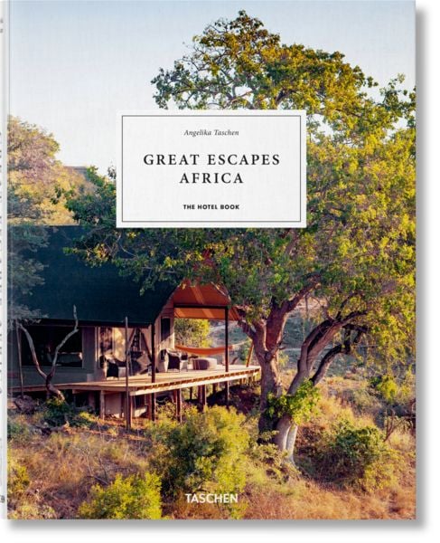 Great Escapes Africa. The Hotel Book, Gebundene Ausgabe von Angelika Taschen, Taschen, 978-3-8365-7813-4