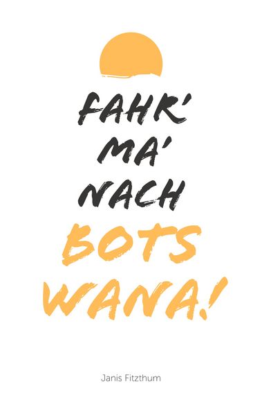 Produktbild: Fahr' ma' nach Botswana