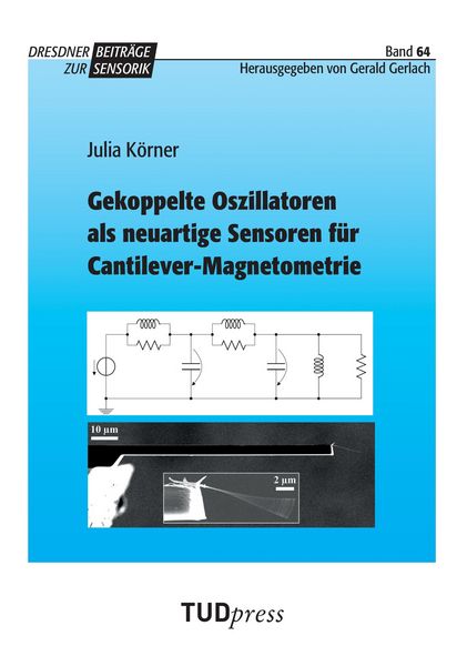 Produktbild: Gekoppelte Oszillatoren als neuartige Sensoren f&uuml;r Cantilever-Magnetometrie
