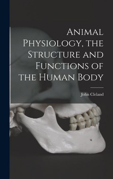 Produktbild: Animal Physiology, the Structure and Functions of the Human Body