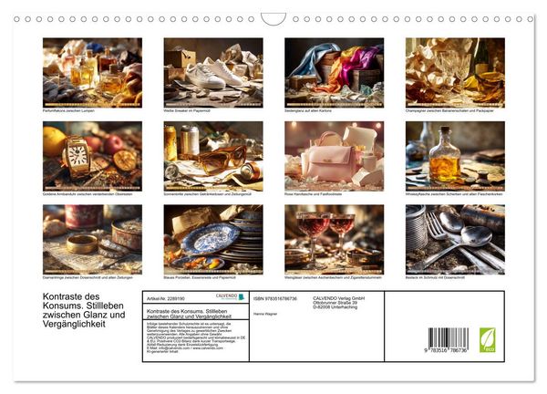 Produktbild: Kontraste des Konsums. Stillleben zwischen Glanz und Verg&auml;nglichkeit (Wandkalender 2027 DIN A3 quer), CALVENDO Monatskalender