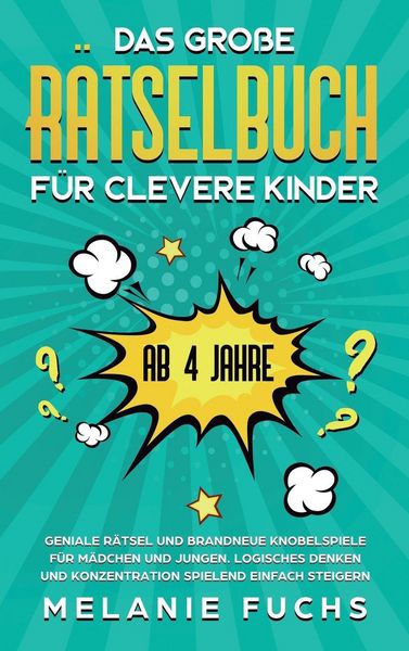 Produktbild: Das gro&szlig;e R&auml;tselbuch f&uuml;r clevere Kinder (ab 4 Jahre)