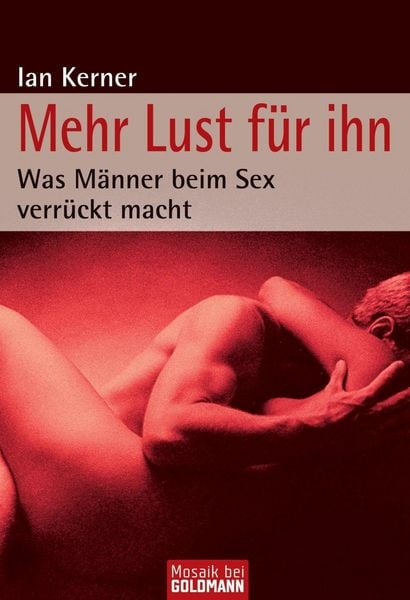 Produktbild: Mehr Lust f&uuml;r ihn