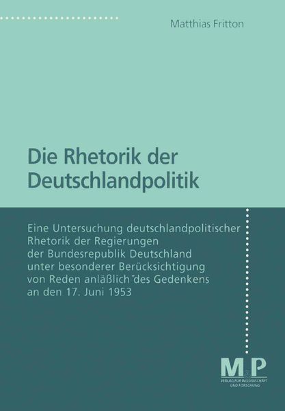 Produktbild: Die Rhetorik der Deutschlandpolitik
