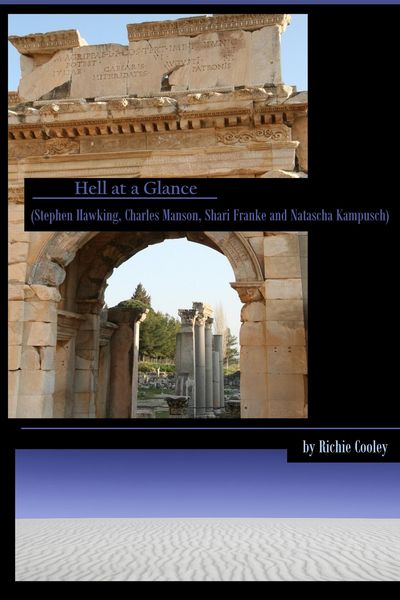 Produktbild: Hell at a Glance (Stephen Hawking, Charles Manson, Shari Franke and Natascha Kampusch)