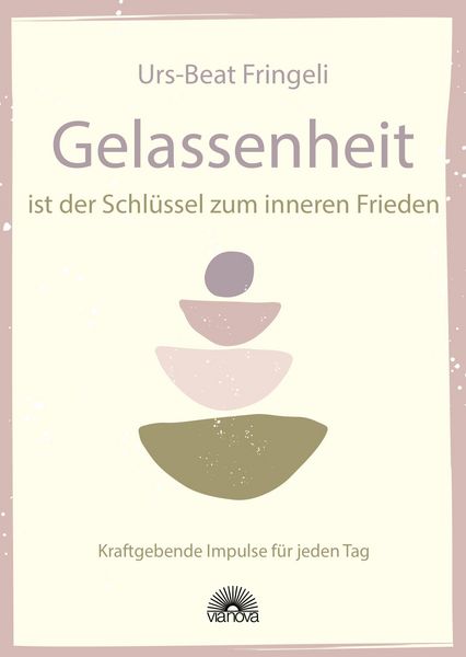 Produktbild: Gelassenheit ist der Schl&uuml;ssel zum inneren Frieden