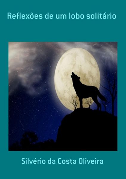 Produktbild: Reflex&otilde;es De Um Lobo Solit&aacute;rio