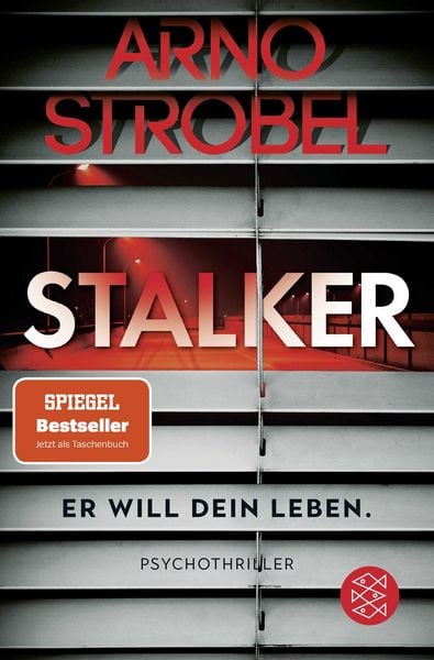 Stalker – Er will dein Leben., Taschenbuch von Arno Strobel, Fischer Taschenbuch Verlag, 9783596709243