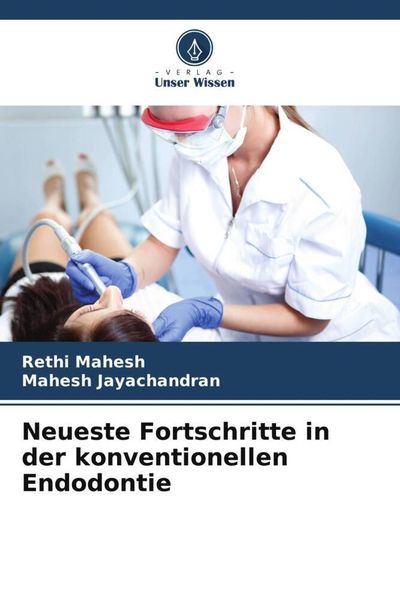 Produktbild: Neueste Fortschritte in der konventionellen Endodontie