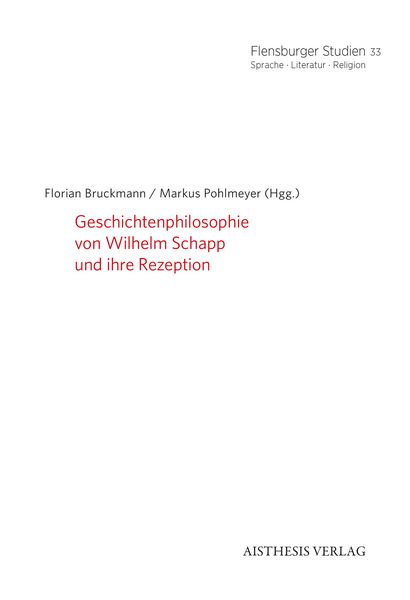 Produktbild: Geschichtenphilosophie von Wilhelm Schapp und ihre Rezeption