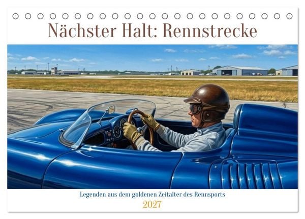 Produktbild: N&auml;chster Halt: Rennstrecke (Tischkalender 2027 DIN A5 quer), CALVENDO Monatskalender