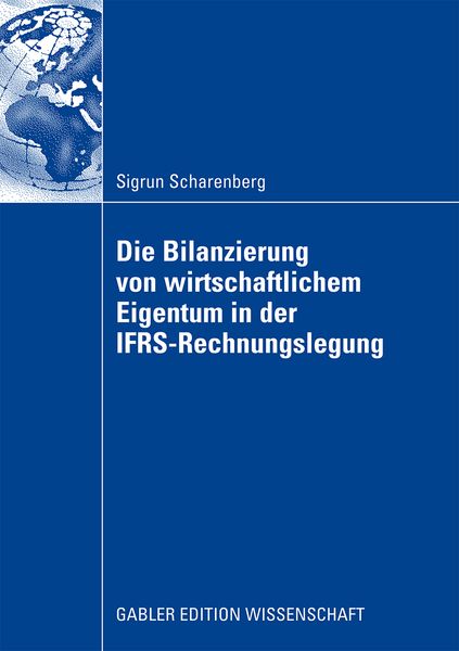 Die Bilanzierung von wirtschaftlichem Eigentum in der IFRS-Rechnungslegung