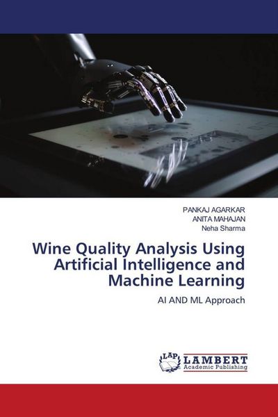 Produktbild: Wine Quality Analysis Using Artificial Intelligence and Machine Learning