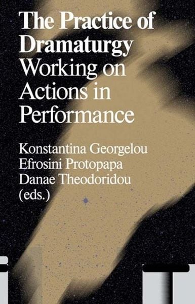 Produktbild: The Practice of Dramaturgy