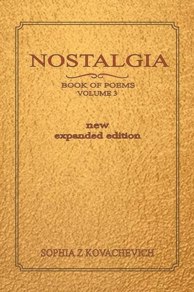 Produktbild: Nostalgia, Book of Poems, Volume 3 New Expanded Edition