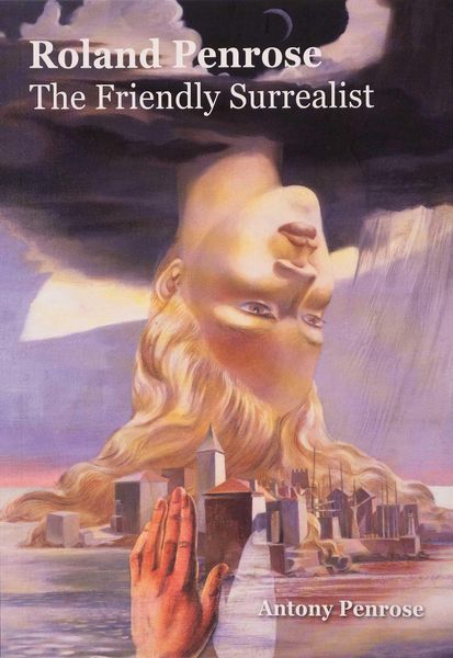 Produktbild: Roland Penrose: The Friendly Surrealist