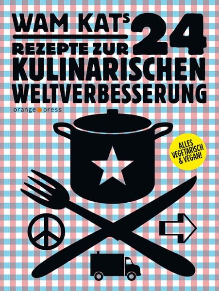 Produktbild: 24 Rezepte zur kulinarischen Weltverbesserung