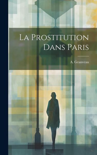 Produktbild: La Prostitution Dans Paris