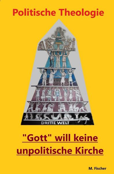 Produktbild: Politische Theologie - Gott will keine unpolitische Kirche.