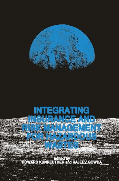 Produktbild: Integrating Insurance and Risk Management for Hazardous Wastes
