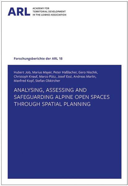 Produktbild: Analysing, assessing and safeguarding Alpine open spaces through spatial planning