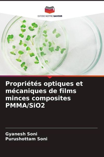 Produktbild: Propri&eacute;t&eacute;s optiques et m&eacute;caniques de films minces composites PMMA/SiO2