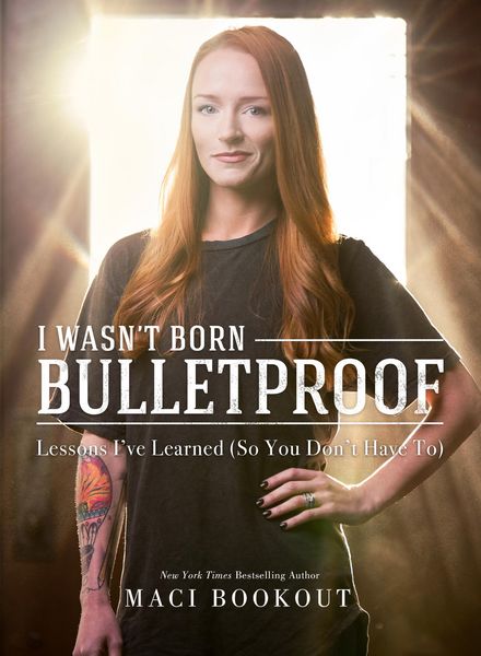 Produktbild: I Wasn't Born Bulletproof: Lessons I've Learned (So You Don't Have To)