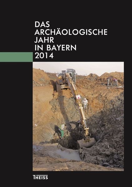 Produktbild: Das arch&auml;ologische Jahr in Bayern