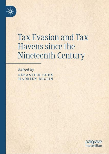 Produktbild: Tax Evasion and Tax Havens since the Nineteenth Century